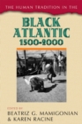 Image for The Human Tradition in the Black Atlantic, 1500-2000