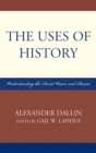 Image for The Uses of History