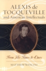 Image for Alexis de Tocqueville and American Intellectuals: From His Times to Ours