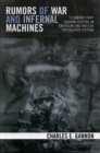 Image for Rumors of War and Infernal Machines: Technomilitary Agenda-Setting in American and British Speculative Fiction