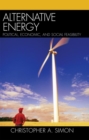 Image for Alternative Energy: Political, Economic, and Social Feasibility