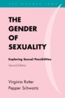 Image for The Gender of Sexuality: Exploring Sexual Possibilities