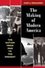 Image for The Making of Modern America: The Nation from 1945 to the Present