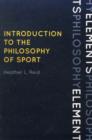 Image for Introduction to the philosophy of sport