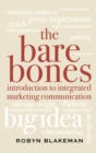 Image for The bare bones introduction to integrated marketing communication