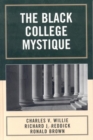 Image for The Black College Mystique