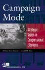 Image for Campaign Mode: Strategic Vision in Congressional Elections