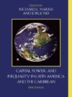 Image for Capital, power, and inequality in Latin America and the Caribbean.