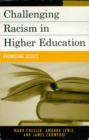 Image for Challenging Racism in Higher Education: Promoting Justice