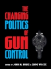Image for The changing politics of gun control