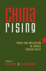 Image for China Rising: Power and Motivation in Chinese Foreign Policy