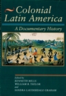 Image for Colonial Latin America: A Documentary History