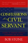 Image for Confessions of a civil servant: lessons in changing America&#39;s government and military