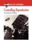Image for Controlling Reproduction: An American History