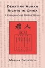 Image for Debating human rights in China: a conceptual and political history