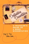 Image for Destination Dissertation: A Traveler&#39;s Guide to a Done Dissertation