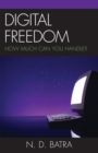 Image for Digital Freedom: How Much Can You Handle?