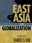 Image for East Asia and Globalization