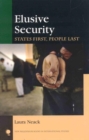 Image for Elusive security: states first, people last