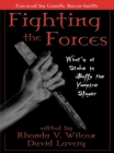 Image for Fighting the forces: what&#39;s at stake in Buffy the Vampire Slayer