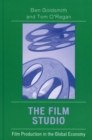 Image for The Film Studio: Film Production in the Global Economy