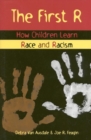Image for The first R: how children learn race and racism