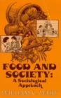 Image for Food and Society: A Sociological Approach
