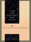 Image for For and Against the State: New Philosophical Readings