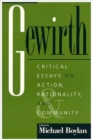 Image for Gewirth: critical essays on action, rationality, and community