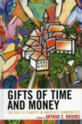 Image for Gifts of Time and Money: The Role of Charity in America&#39;s Communities