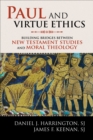 Image for Paul and virtue ethics: building bridges between New Testament studies and moral theology