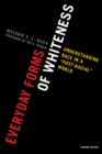 Image for Everyday Forms of Whiteness
