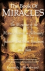Image for "The Book of Miracles: The meaning of the Miracle Stories in Christianity, Judaism, Buddhism, "