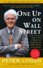 Image for One up on Wall Street  : how to use what you already know to make money in the market