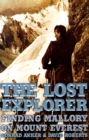 Image for Lost Explorer: Finding Mallory On Mt. Everest.