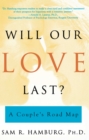 Image for Will Our Love Last.