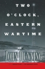 Image for Two O&#39;Clock, Eastern Wartime: A Novel