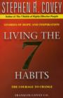 Image for Living the 7 habits  : the courage to change