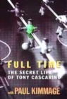 Image for Full time  : the secret life of Tony Cascarino