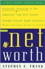 Image for Networth  : successful investing in the companies that will prevail through Internet booms and busts
