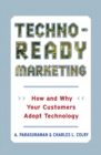 Image for Techno-ready marketing: how and why your customers adopt technology