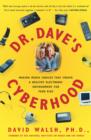 Image for Dr. Dave&#39;s Cyberhood: Making Media Choices For Your Kids