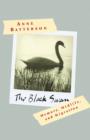 Image for Black Swan: Memory, Midlife, and Migration.