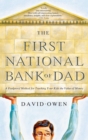 Image for First National Bank of Dad