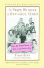 Image for Prize Winner of Defiance, Ohio: How My Mother Raised 10 Kids on 25 Words or Less
