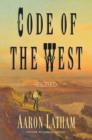 Image for Code of the West: A Novel