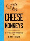 Image for Cheese Monkeys: A Novel in Two Semesters.