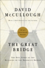 Image for The great bridge: the epic story of the building of the Brooklyn Bridge
