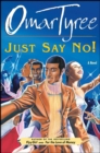 Image for Just say no!: a novel