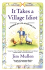 Image for It Takes A Village Idiot